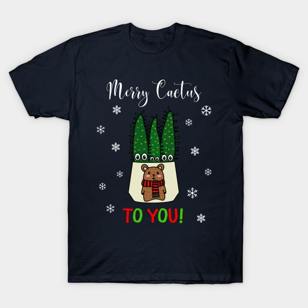 Merry Cactus To You - Eves Pin Cacti In Christmas Bear Pot T-Shirt by DreamCactus